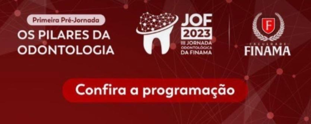 Confira a programação da pré-jornada de Odontologia da FINAMA