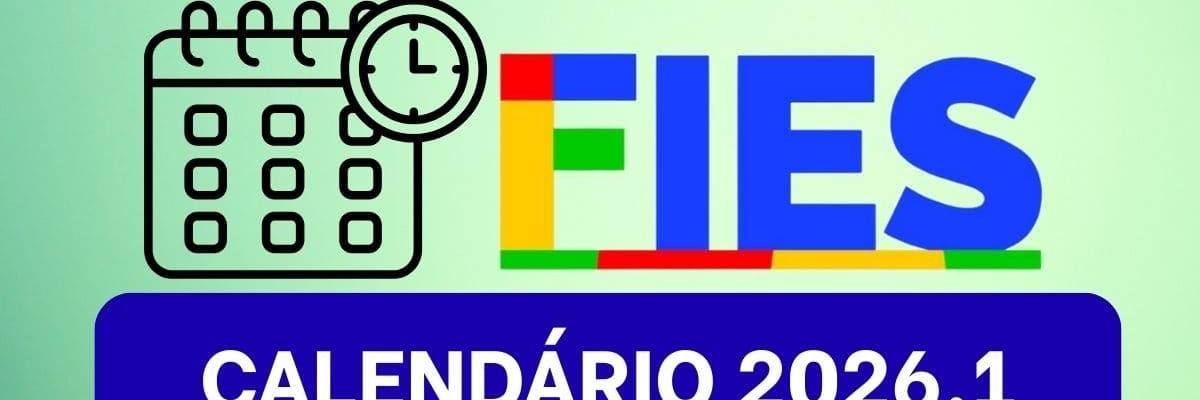 FIES 2026.1 abre inscrições para cursos em instituições de ensino da ...